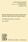 Cover: Imperial Transportation and Communication from the Third to the Late Fourth Century - Peeters Publishers