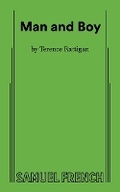 Cover: Man and Boy - A Drama in Three Acts - Samuel French Ltd