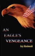 Cover: An Eagle's Vengeance - AuthorHouse