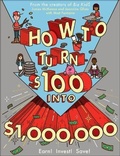 Cover: How to Turn $100 Into $1,000,000 - Turtleback Books
