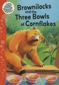 Cover: Brownilocks and the Three Bowls of Cornflakes - Crabtree Classics
