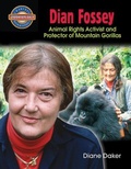 Cover: Dian Fossey: Animal Rights Activist and Protector of Mountain Gorillas - Crabtree Classics