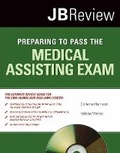Cover: Preparing to Pass the Medical Assisting Exam - Jones and Bartlett Publishers, Inc