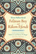 Cover: Felatun Bey and Rakim Efendi - Syracuse University Press