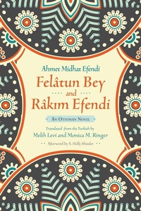 Enlarge image Cover: Felatun Bey and Rakim Efendi - Syracuse University Press