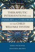Cover: Therapeutic Interventions for Families and Children in the Child Welfare System - Springer Publishing Company