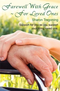 Abbildung von: Farewell With Grace For Loved Ones - Heart Space Inspired Pty Ltd