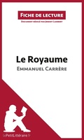 Cover: Le Royaume d'Emmanuel Carr&egrave;re (Fiche de lecture) - Fiche de lecture