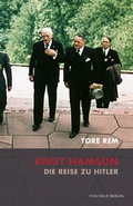 Cover: Knut Hamsun. Die Reise zu Hitler - Das Neue Berlin