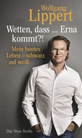 Cover: Wetten, dass ... Erna kommt?! - Das Neue Berlin
