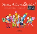 Cover: Hurra, ich bin ein Schulkind! 2016 - Eulenspiegel Verlag