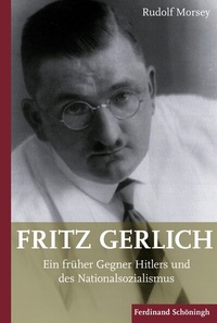 Abbildung von: Fritz Gerlich (1883-1934) - Brill | Schöningh