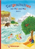Cover: Tiergeschichten mit Mia und Mio - Band 5 - Mildenberger Verlag GmbH