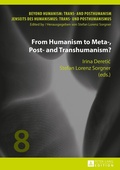Cover: From Humanism to Meta-, Post- and Transhumanism? - Peter Lang Verlag