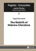 Cover: The Rebirth of Hebrew Literature - Peter Lang Verlag
