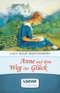 Cover: Anne auf dem Weg ins Gl&uuml;ck - Loewe