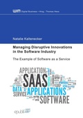 Cover: Managing Disruptive Innovations in the Software Industry - epubli