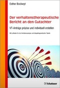 Cover: Der verhaltenstherapeutische Bericht an den Gutachter - Schattauer