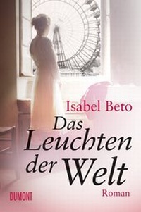 Abbildung von: Das Leuchten der Welt - DuMont Buchverlag