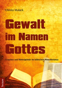 Abbildung von: Gewalt im Namen Gottes - Tectum Wissenschaftsverlag
