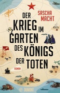 Cover: Der Krieg im Garten des K&ouml;nigs der Toten - DuMont Buchverlag