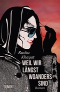 Cover: Weil wir l&auml;ngst woanders sind - DuMont Buchverlag
