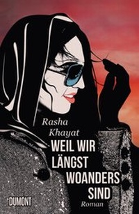 Abbildung von: Weil wir längst woanders sind - DuMont Buchverlag