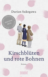 Abbildung von: Kirschblüten und rote Bohnen - DuMont Buchverlag