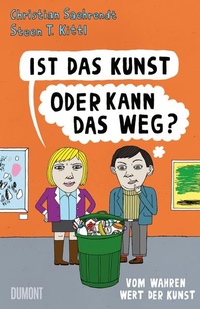 Abbildung von: Ist das Kunst oder kann das weg? - DuMont Buchverlag
