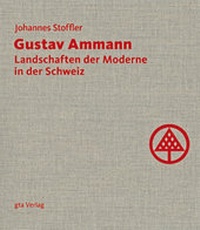 Enlarge image Cover: Gustav Ammann - gta Verlag