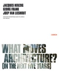 Cover: What moves architecture? - gta Verlag