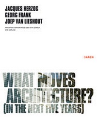 Enlarge image Cover: What moves architecture? - gta Verlag
