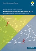 Cover: Mitarbeiter finden mit Facebook & Co. - Vincentz Network
