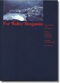 Cover: For Walter Benjamin - Arbeitskreis selbst&auml;ndiger Kultur-Inst.