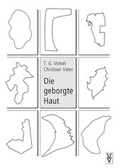 Cover: Die geborgte Haut - vauvau-verlag