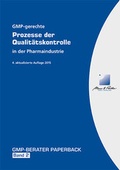 Cover: GMP-gerechte Prozesse der Qualit&auml;tskontrolle in der Pharmaindustrie - GMP-Verlag Peither AG