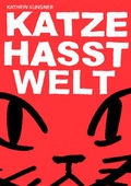 Cover: Katze hasst Welt - Reprodukt