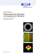 Cover: Elektromagnetischer Mikroaktor zur Erzeugung einer Fl&uuml;ssiglinse - TEWISS