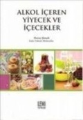 Cover: Alkol Iceren Yiyecek ve Icecekler - Lemi Yayinlari