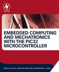 Abbildung von: Embedded Computing and Mechatronics with the PIC32 Microcontroller - Newnes