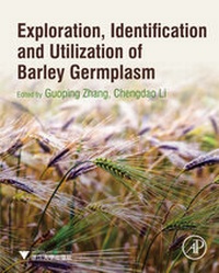 Abbildung von: Exploration, Identification and Utilization of Barley Germplasm - Academic Press