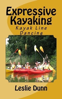 Enlarge image Cover: Expressive Kayaking - LESLIE DUNN