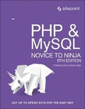 Cover: PHP & MySQL - Novice to Ninja, 6e - SitePoint Pty Ltd