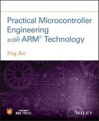 Enlarge image Cover: Practical Microcontroller Engineering with ARM (R) Technology - Wiley