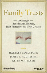 Abbildung von: Family Trusts - A Guide for Beneficiaries, Trustees, Trust Protectors, and Trust Creators - Wiley