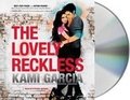 Cover: The Lovely Reckless - MacMillan Audio