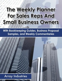 Abbildung von: The Weekly Planner For Sales Reps And Small Business Owners - Ebookit.com