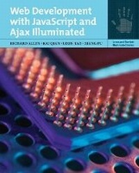 Enlarge image Cover: Web Development with JavaScript and Ajax Illuminated - Jones and Bartlett Publishers, Inc