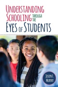 Cover: Understanding Schooling Through the Eyes of Students - Corwin Press Inc