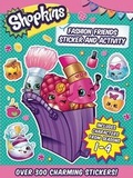 Cover: Shopkins Fashion Friends Sticker and Activity - Little Bee Books